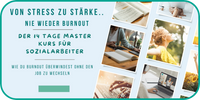 von Stress zu Stärke, OnlineKurs gegen Burnout Sozialarbeiter